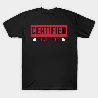 Certified lover boy T-Shirt